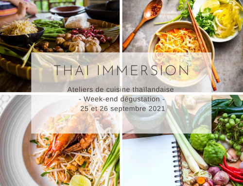 Week-end Thai immersion – Ateliers de cuisine thaïlandaise – 25 et 26 septembre 2021 – Gîte La Hulotte en Brocéliande