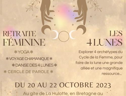 Retraite Féminine « Les 4 Lunes » – 20 au 22 octobre 2023 – Gîte La Hulotte en Brocéliande